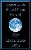 Once in a Blue Moon Award - December 1999